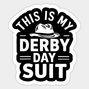 Derby Day This Is My Derby Day Suit Horse Racing Men Sticker